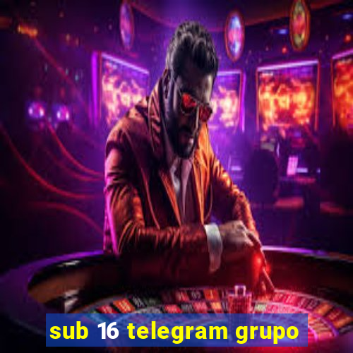 sub 16 telegram grupo